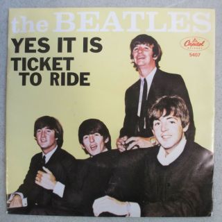 THE BEATLES - TICKET TO RIDE / YES IT IS 45 CAPITOL RECORDS 5407 P/S 3