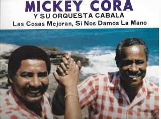 " Como Cambian Las Cosas " - Mickey Cora Y Su Orquesta Cabala