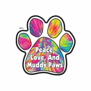Peace Love And Muddy Paws Tie Dye Dog Paw Car Magnet