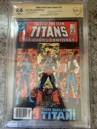 Tales Of The Teen Titans 44 Cbcs 9.  6 Signed By George Perez 1st Nightwing