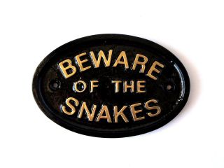 " Beware Of The Snakes " - House Door Plaque Wall Sign Garden Black/gold Letters