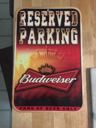 Budweiser Street Parking Budweiser Fan Of Beer Only Reserved Parking