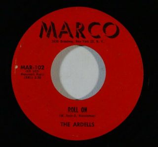 Doo Wop 45 Ardells Roll On/every Little Day Of The Week On Marco