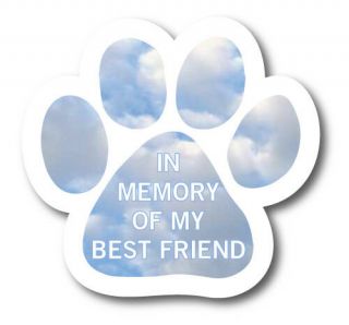 In Memory Of My Best Friend Paw Print Magnet 5 Inch Decal Great For Car/fridge