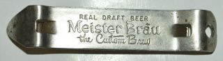 Vintage Meister Brau " Real Draft Beer The Custom Brew ",  Can And Bottle Opener