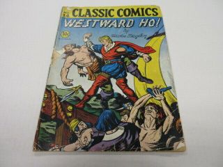 Classic Comics Westward Ho 14 First Print