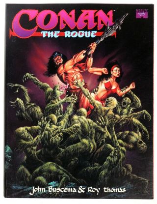 P084.  Conan The Rogue 1 Marvel Graphic Novel 7.  5 Vf - (1991) Buscema,  Roy Thomas