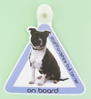 On Board Dog Car Sign Staffordshire Bull Terrier On Board Suction Cap Provided