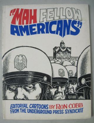 1968 " Mah Fellow Americans " Editorial Cartoons By Ron Cobb Underground Comix