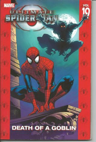Ultimate Spider - Man Vol 19 Death Of A Goblin Tpb Paperback Rare Oop C5