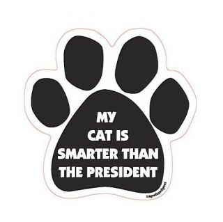 My Cat Is Smarter Than The President Paw Car Magnet For Cars Truck Gifts