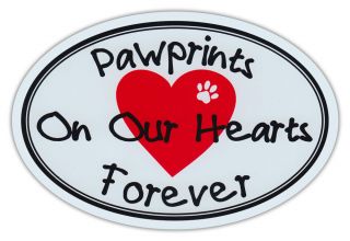 Oval Car Magnet - Paw Prints On Our Hearts - Dog/cat Memorial - Bumper Sticker