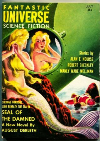 Fantastic Universe Science Fiction - July 1957 - Pulp - Mermaid Cover - Finlay - Rare