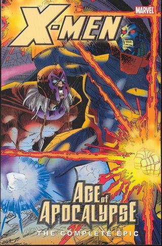 X - Men: The Complete Age Of Apocalypse Epic Book Four (4) Tpb Marvel Comics Tp