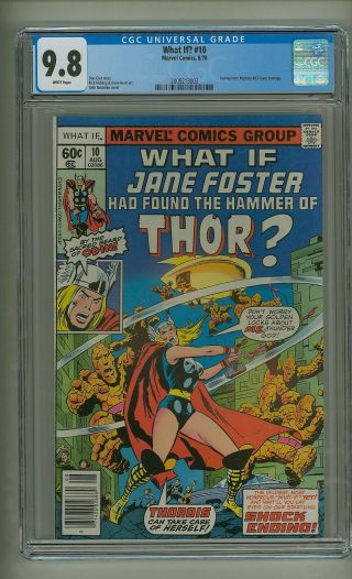 What If? 10 (cgc 9.  8) White Pgs; 1st App Jane Foster As Thor (c 24008)