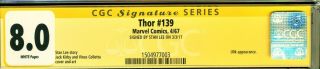 THOR 139 CGC 8.  0 W/P SS SIGNED BY STAN LEE - JACK KIRBY ULIK APPEARANCE/STORY 2