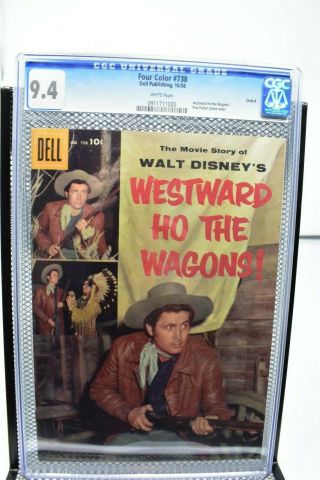 Four Color Comics 738 Cgc 9.  4 Dell Golden Age Comics 1956 Westward Ho Wagons