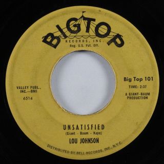 Northern Soul 45 Lou Johnson Unsatisfied Big Top Hear