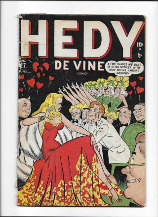 Hedy De Vine Comics 27 [1948 Gd] Showgirls Cover