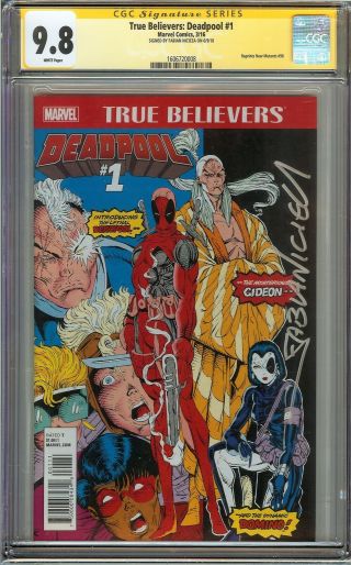 True Believers: Deadpool 1 Cgc 9.  8 Ss Fabian Nicieza Reprints Mutants 98