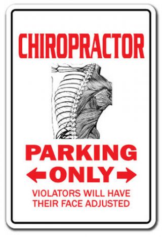 Chiropractor Aluminum Sign Parking Back Dc Adjustment Chiropractic 10 "