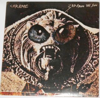 Chrome - 3rd From The Sun U.  S.  12 " Lp Vinyl 1st Issue On Siren,  Innersleeve