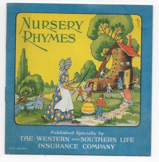 Nursery Rhymes,  Color Illus Adv Booklet From Western & Southern Life Ins Co.