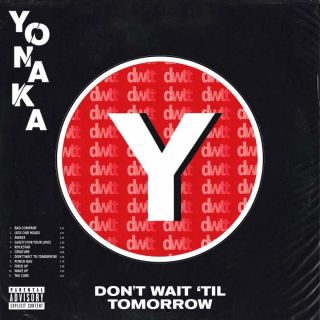 Yonaka - Don’t Wait ‘til Tomorrow - Vinyl Lp