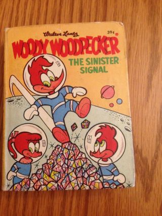 Vintage Woody Woodpecker The Sinister Signal Big Little Book Walter Lantz 1969