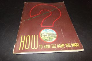 Vintage How To Have The Home You Want Home Plans Decorating Usg Products 1940