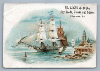 Victorian Trade Card H.  Leh & Co.  Dry Goods & Shoes Allentown Pa Antique Ships