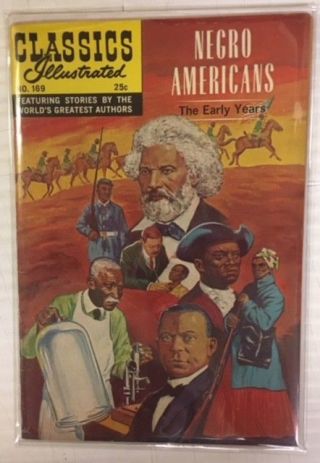 Classics Illustrated 169,  Negro Americans,  $30,
