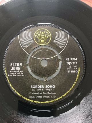 Elton John 7” Border Song/bad Side Of The Moon Djs.  217 Very Rare Uk Single