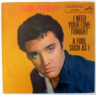 Elvis Presley 45 I Need Your Love Tonight/a Fool Such As I Rca Victor Vg,  Jf360