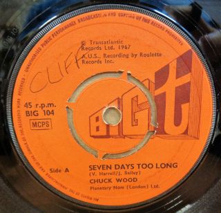 Chuck Wood Seven Days Too Long / Soul Shing - A - Ling Og Uk Bit T Records 7 " Clip