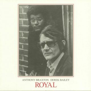 Anthony Braxton Derek Bailey Royal (reissue) Vinyl (2xlp)
