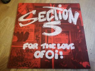 Section 5 Lp For The Love Of Oi Uk Link 1st Press Punk Oi Kbd Isd