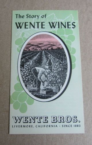 Old Vintage C.  1960 - The Story Of Wente Wines - Advertising Brochure - Livermore