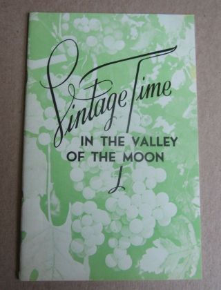Old 1962 - Vintage Time Valley Of The Moon - Sonoma Wine / Vineyards Book