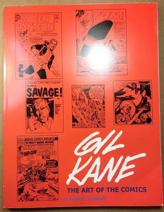 Gil Kane The Art Of The Comics By Daniel Herman Hermes Press 2001 Paperback