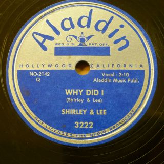 Shirley And Lee R&b 78 Why Did I B/w Lee Goofed On Aladdin In Vg,  Cond.  Rj 509