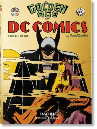 The Golden Age Of Dc Comics 1935 - 1956 Batman Superman Art Book Paul Levitz