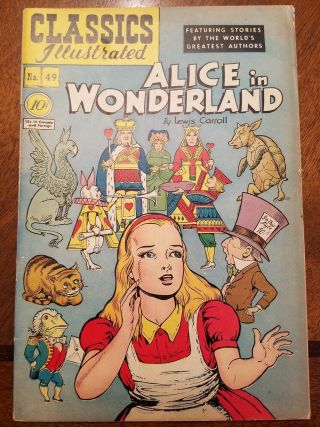 Classics Illustrated 49 Alice In Wonderland,  1st Print 1948 Hrn 47 Lewis Carroll