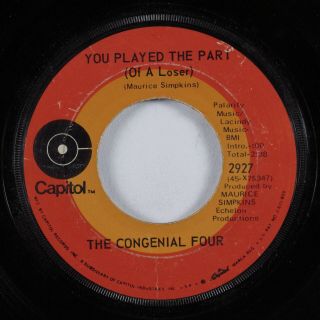 Sweet Soul Funk 45 Congenial Four You Played The Part (of A Loser) Capitol Hear