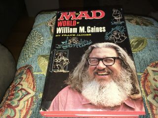 The Mad World Of William M.  Gaines 1972 Hc Book By Frank Jacobs