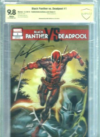 Black Panther Vs Deadpool 1 Cbcs 9.  8 Signed By Rob Liefeld Cover A