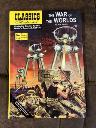 The War Of The Worlds,  Classics Illustrated 50th Anniversary Hc (hardcover)