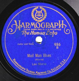 Harmograph 986: Miss Lee Morse - " Mail Man Blues " And " Rock - A - Bye Baby Days " V,