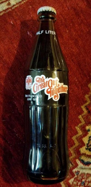 Vtg 1979 Coca - Cola " The Great Get Together " San Francisco - 1/2 L Full Bottle