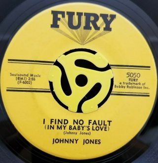 Northern Soul 45 - Johnny Jones - I Find No Fault In My Babys Love - Fury M - Hear